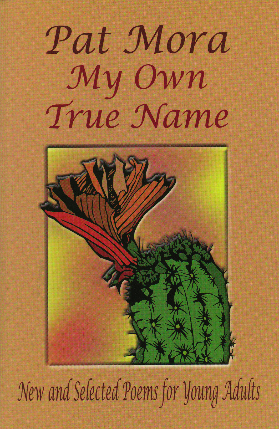 Mora P MY OWN TRUE NAME Book Cover 2000